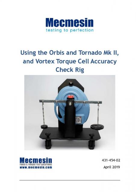 Using the Orbis and Tornado Mk II, and Vortex Torque Cell Accuracy Check Rig